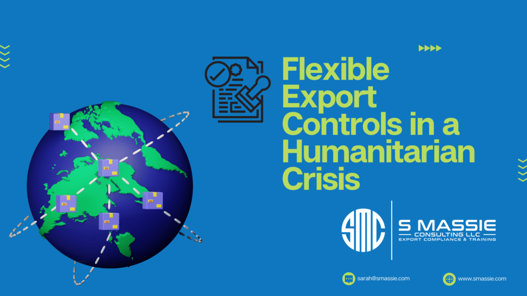 Flexible export controls Crisis management Expedited licenses Humanitarian reasons Rapid deployment of goods